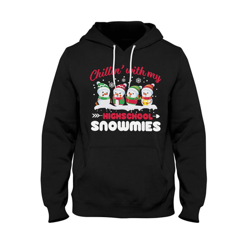 Teacher Chilling With High School Snowmies 2D Pullover Hoodie Christmas Gift Ideas